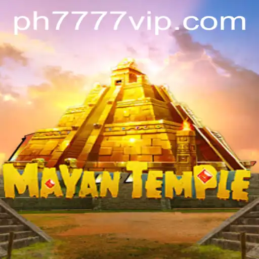 Explore the Mystical World of MayanTemple with Ph777 VIP