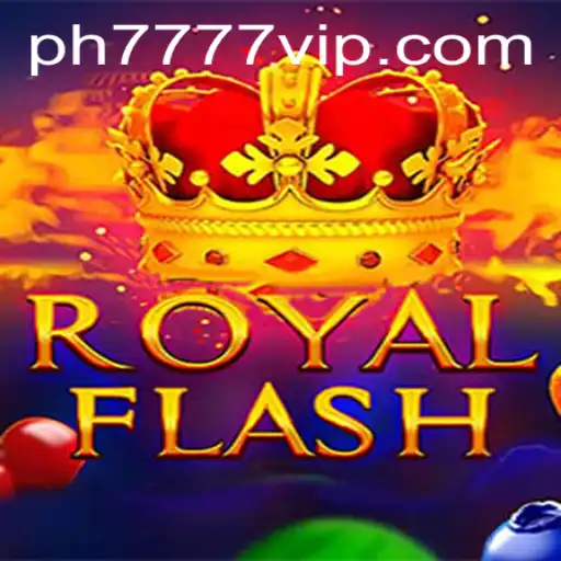 RoyalFlash: A Comprehensive Exploration of the Game with Ph777 VIP