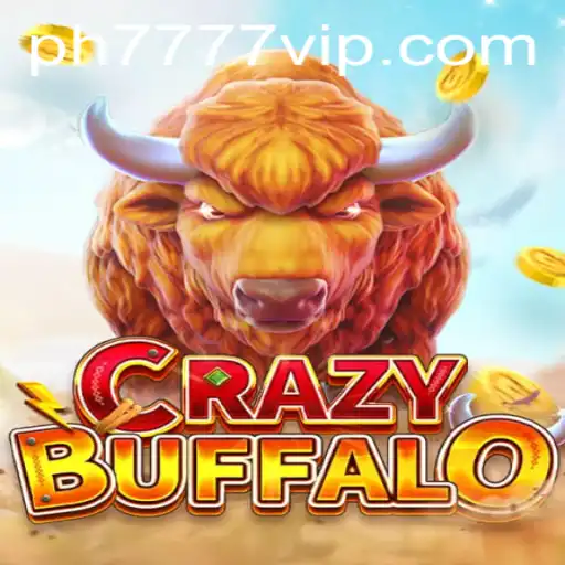 CRAZYBUFFALO: An Exciting Diving into the World of Ph777 VIP