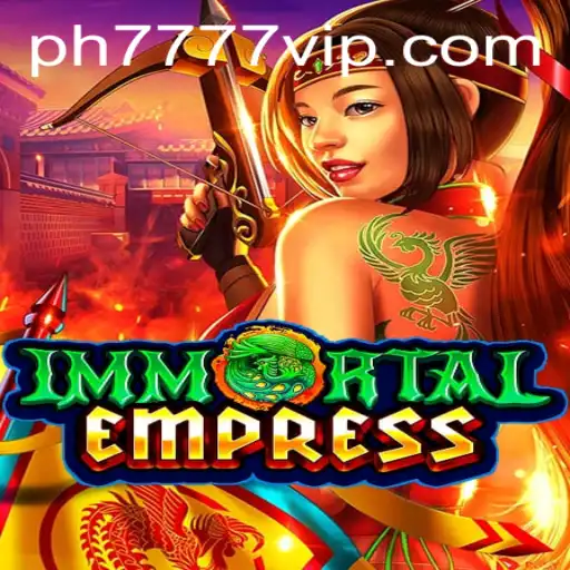 Exploring the World of ImmortalEmpress and the Ph777 VIP Experience