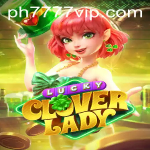Discover the Thrills of LuckyCloverLady and the Exclusive Ph777 VIP Experience